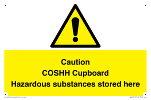 Caution COSHH Cupboard Hazardous substances stored here
